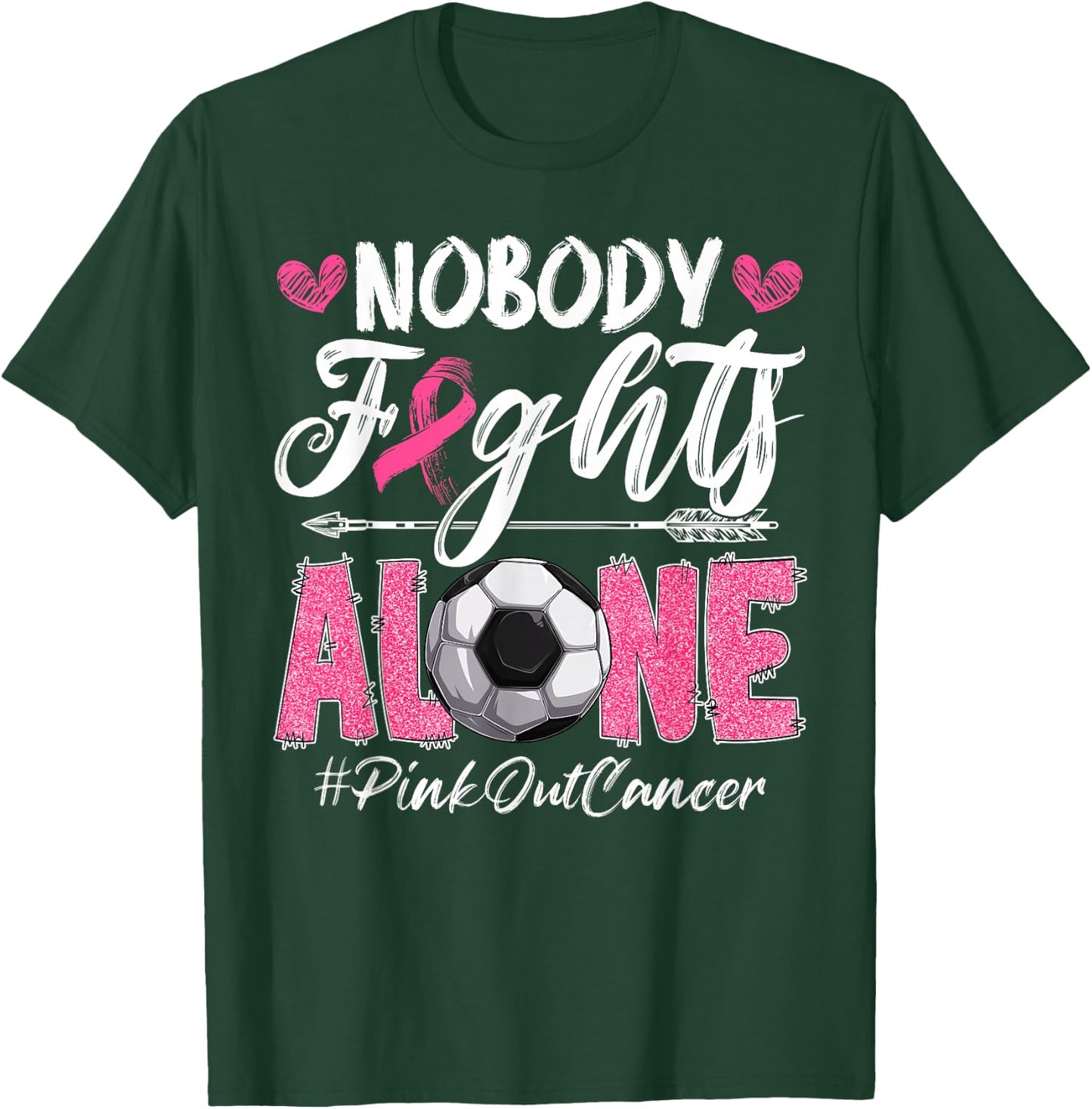 Nobody Fights Alone Pink Out Breast Cancer Soccer Boys Men T-Shirt - T-Shirt | Forest