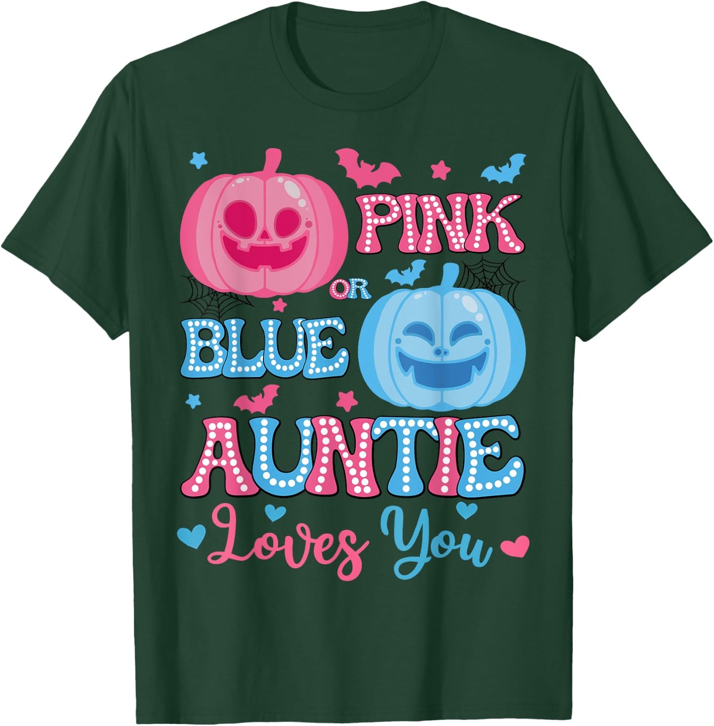 Pink or Blue Auntie Loves You Halloween Gender Reveal T-Shirt - T-Shirt | Forest