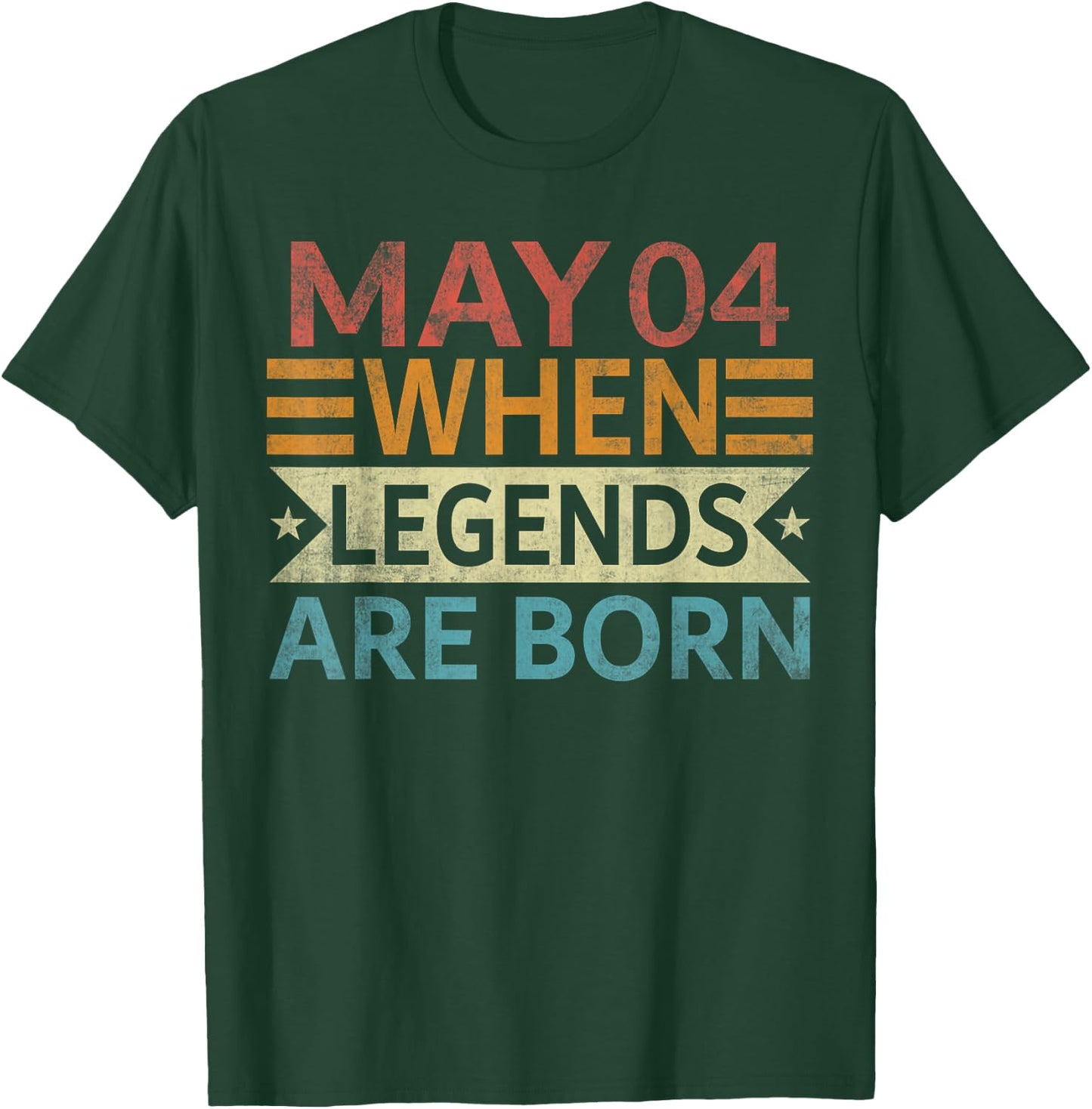 May 4 When Legends Are Born Happy Birthday Funny Distressed T-Shirt - T-Shirt | Forest