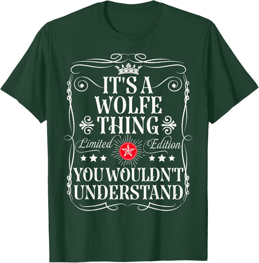 Wolfe Name Its A Wolfe Thing You Wouldn't Understand T-Shirt - T-Shirt | Forest
