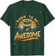 Born to Be Awesome T-Shirt - T-Shirt | Forest