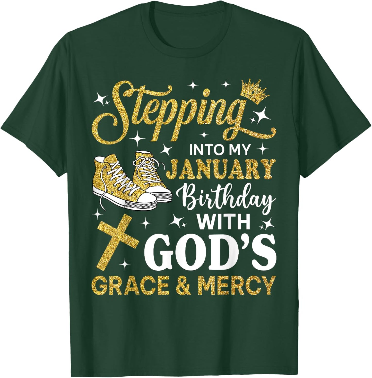 Stepping Into My January Birthday Sneakers Bday Women T-Shirt - T-Shirt | Forest