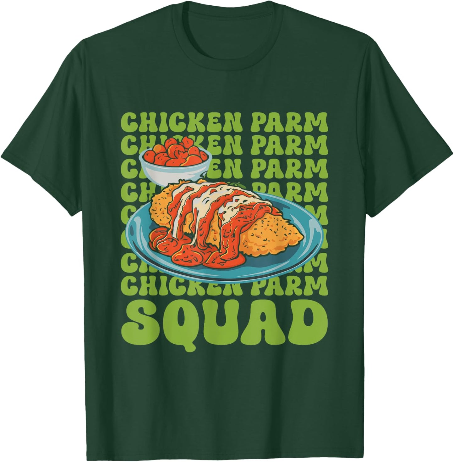 Chicken Parmigiana Chicken Parm Squad Chicken Parmesan T-Shirt - T-Shirt | Forest