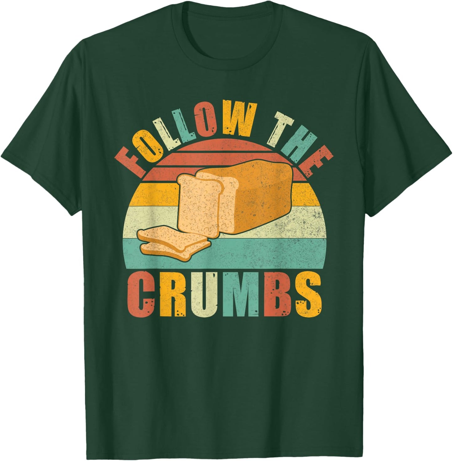 Follow the Crumbs Bread Baking T-Shirt - T-Shirt | Forest