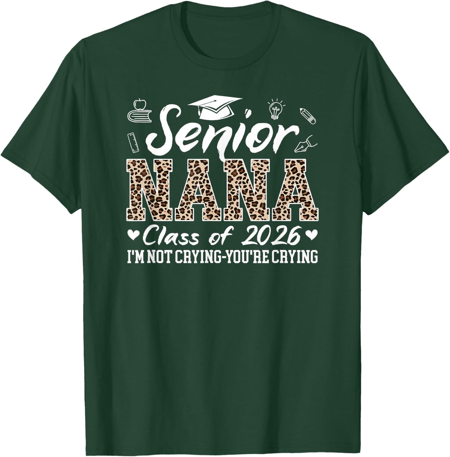 Senior Nana 2026 Proud Nana Of Class Of 2026 Nana Grandma T-Shirt - T-Shirt | Forest