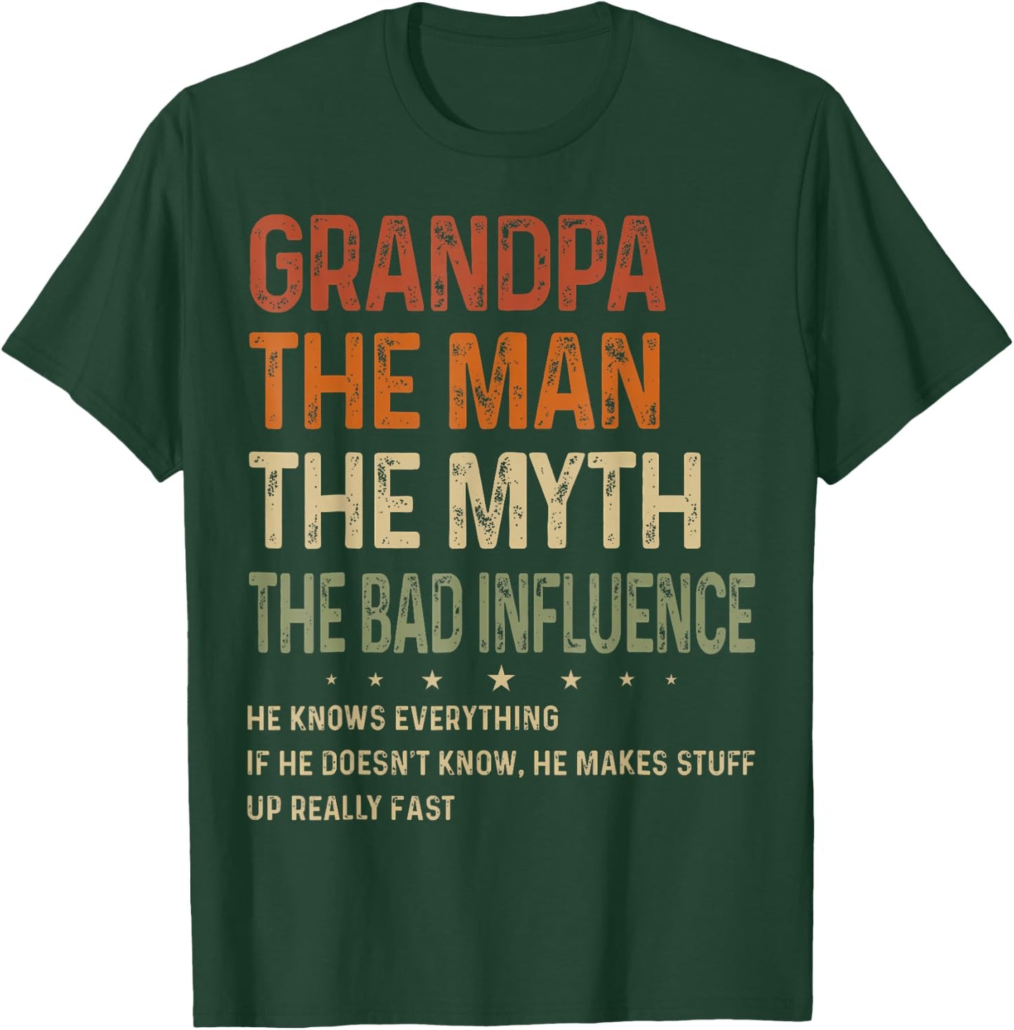Grandpa The Man The Myth The Bad Influence Fathers Day T-Shirt - T-Shirt | Forest