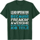 Lead Operator - Freaking Awesome T-Shirt - T-Shirt | Forest