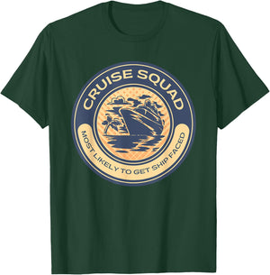 Funny Cruise Vacation Most Likely To Get Ship Faced T-Shirt - T-Shirt | Forest