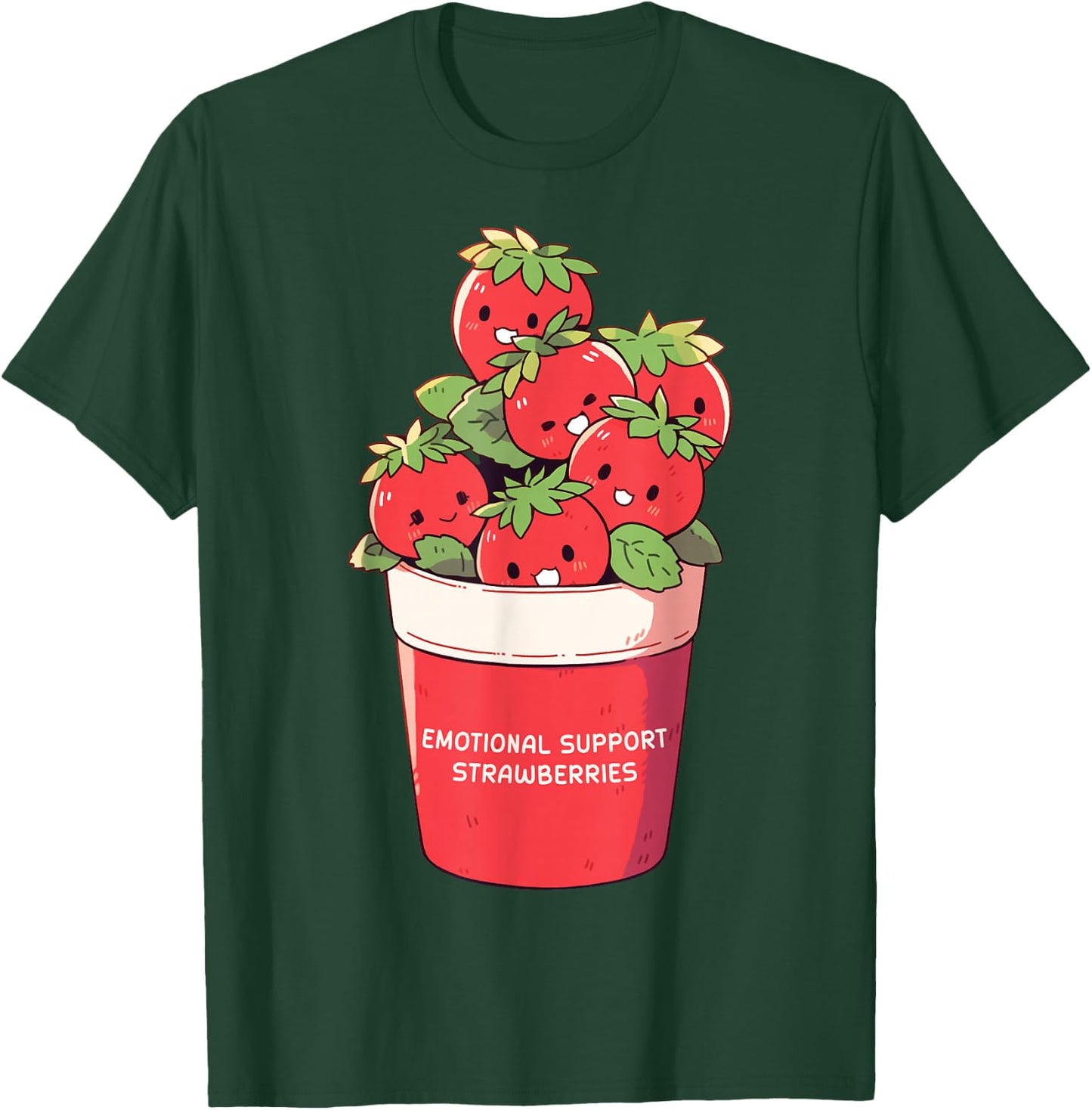Emotional Support Strawberries Cute Kawaii Fruit Cup T-Shirt - T-Shirt | Forest