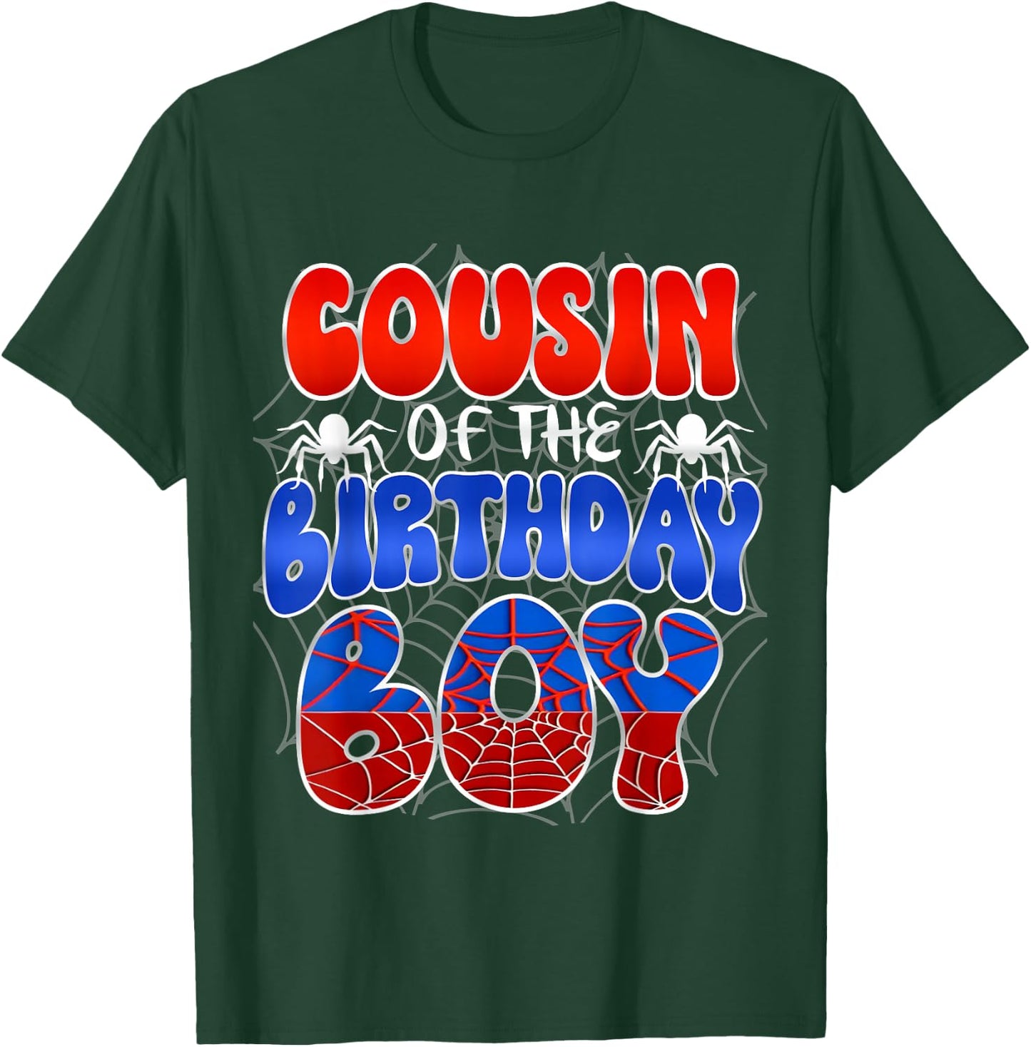 Cousin of the Birthday Boy Costume Spider Web Birthday Party T-Shirt - T-Shirt | Forest