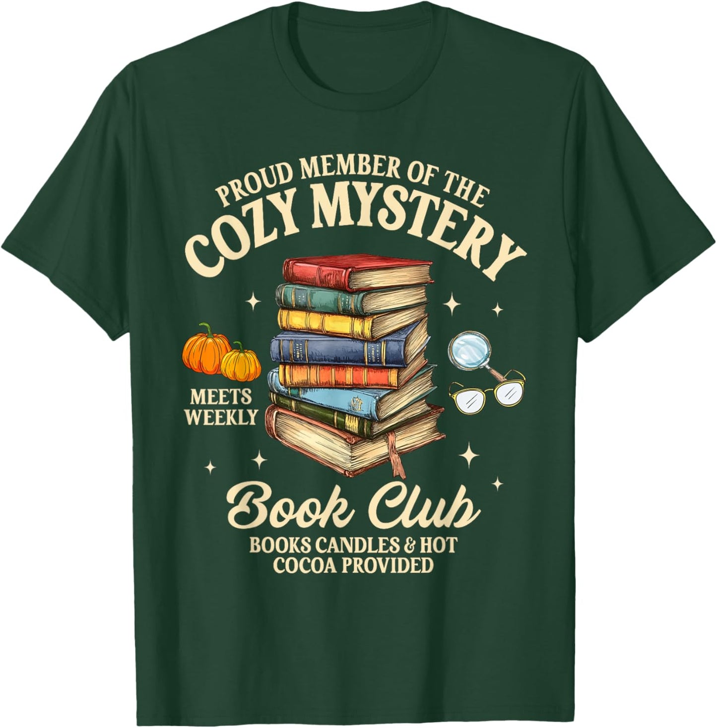 Mystery Book Reader Member Of The Cozy Mystery Book Club T-Shirt - T-Shirt | Forest