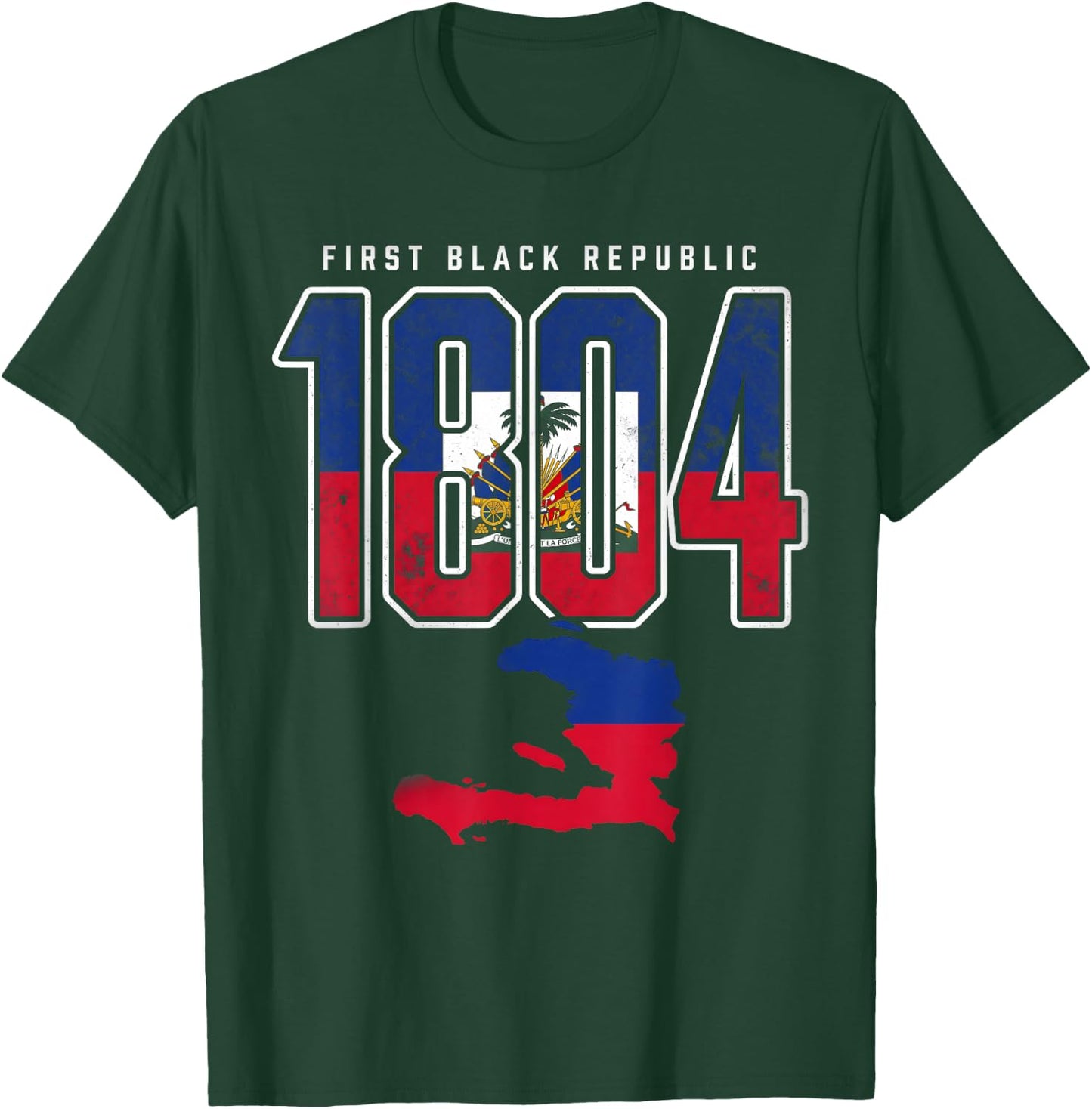 Haiti 1804 First Black Republic T-Shirt - T-Shirt | Forest