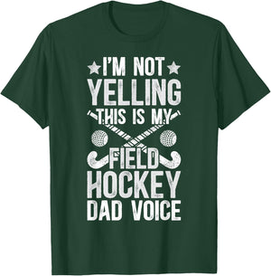 Field Hockey Dad Voice Dad Of A Field Hockey Player Father T-Shirt - T-Shirt | Forest