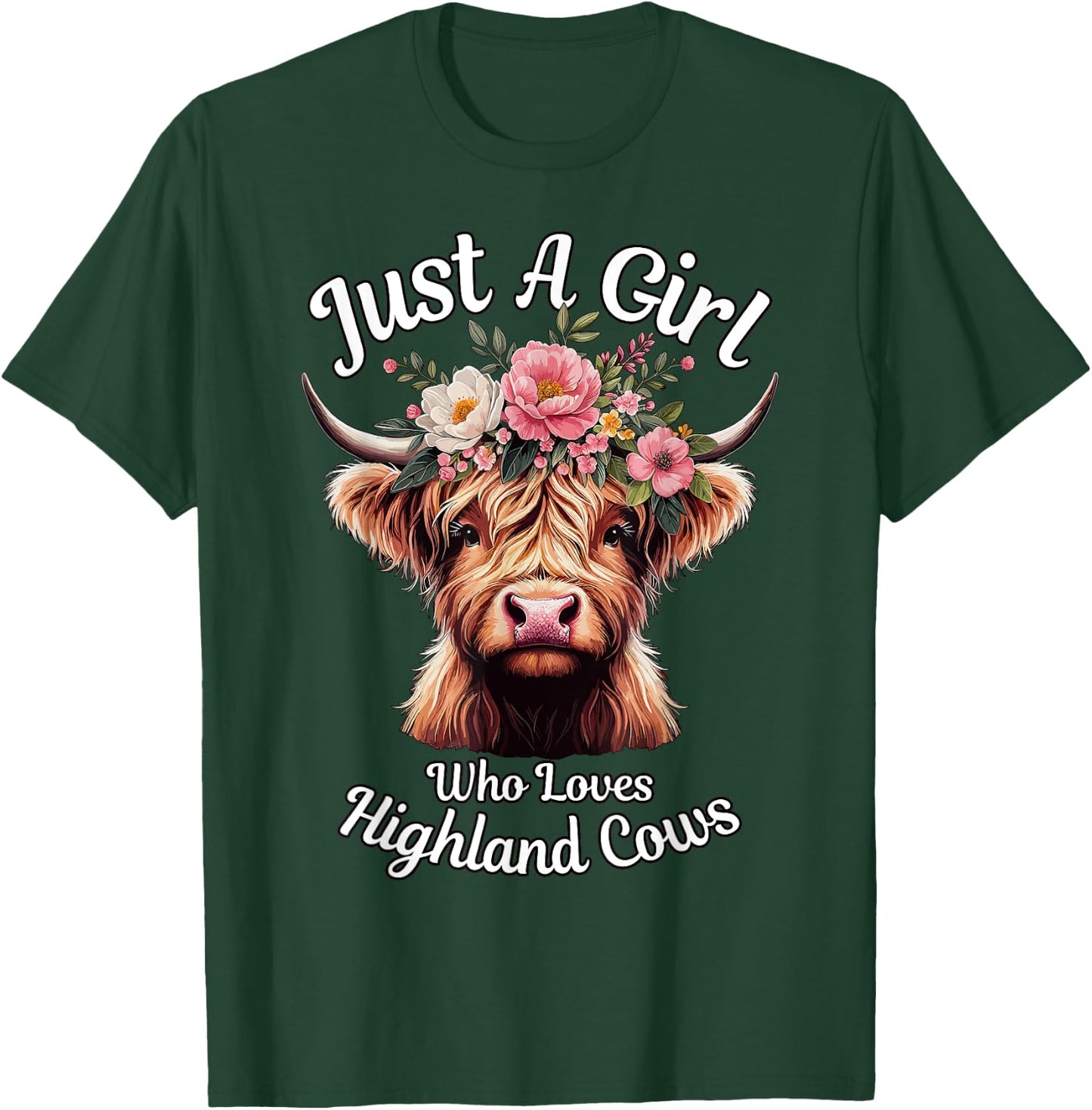 Scottish Highland Cattle Just A Girl Who Love Highland Cows T-Shirt - T-Shirt | Forest