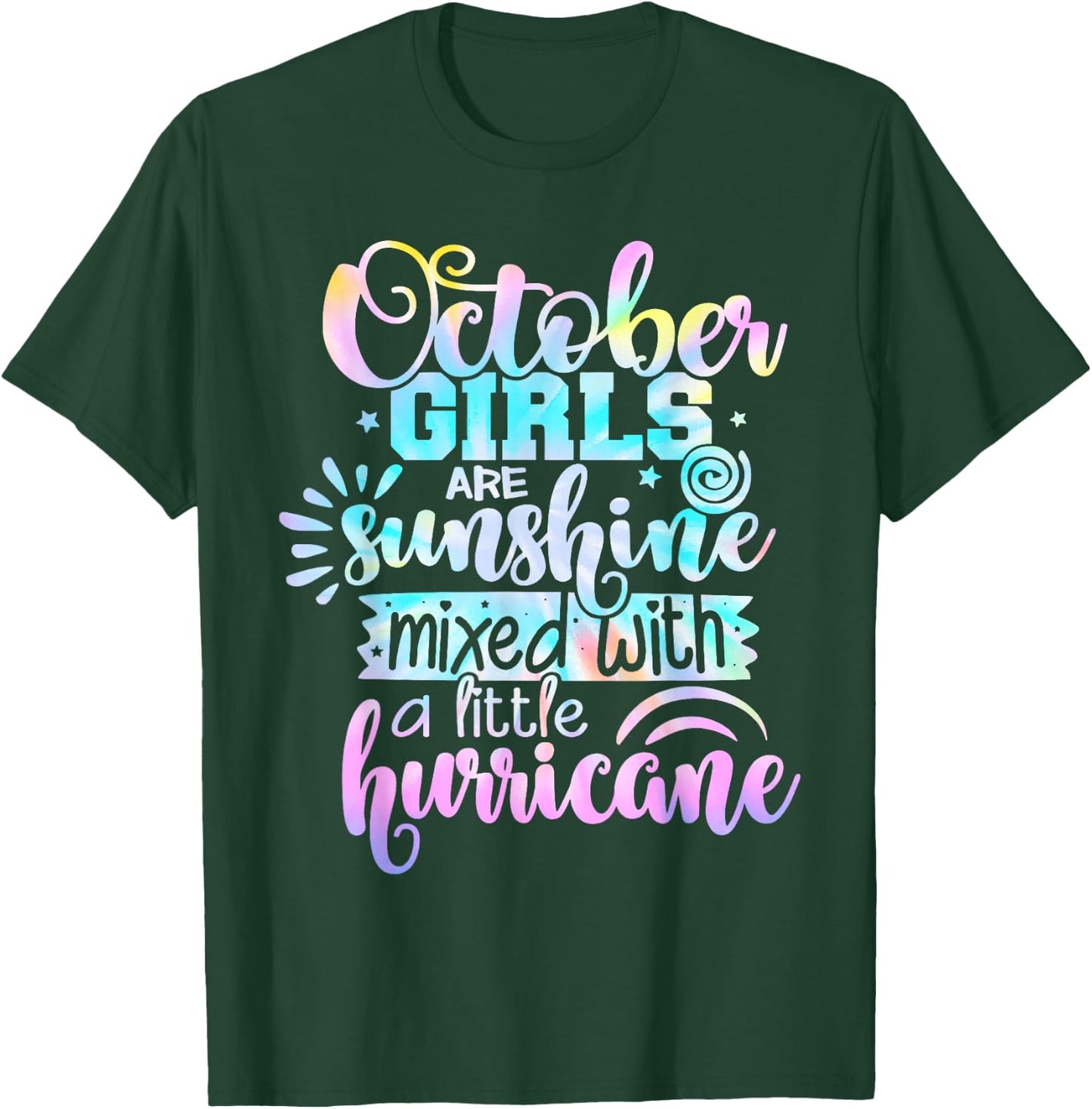 October Girls Are Sunshine Mixed With A Little Hurricane T-Shirt - T-Shirt | Forest