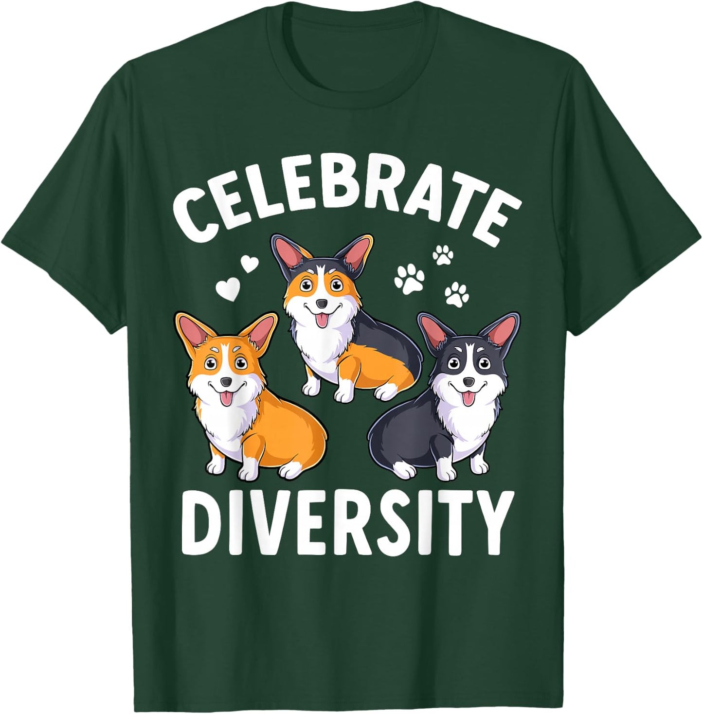 Corgi Funny Dog Lover Pembroke Welsh Celebrate Diversity T-Shirt - T-Shirt | Forest