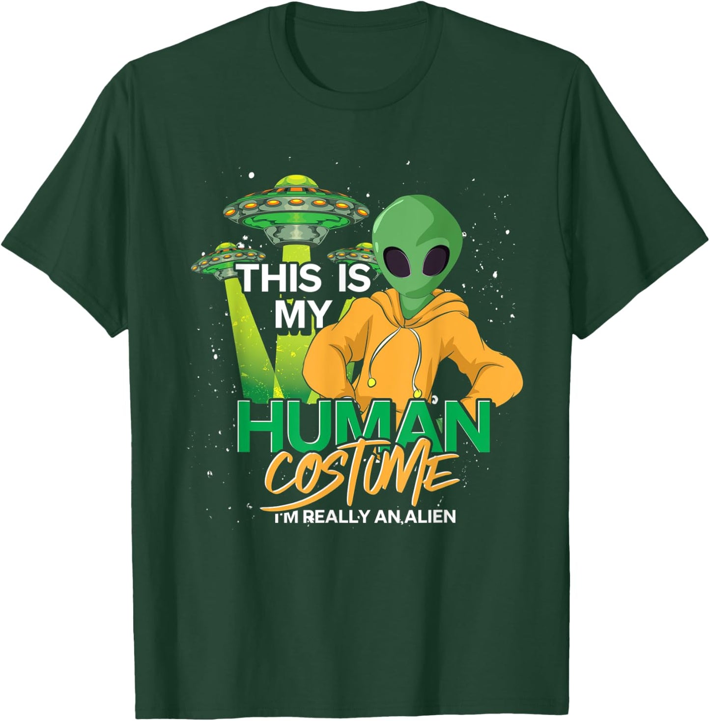 UFO Believer Alien Costume Extraterrestrial Funny Alien T-Shirt - T-Shirt | Forest