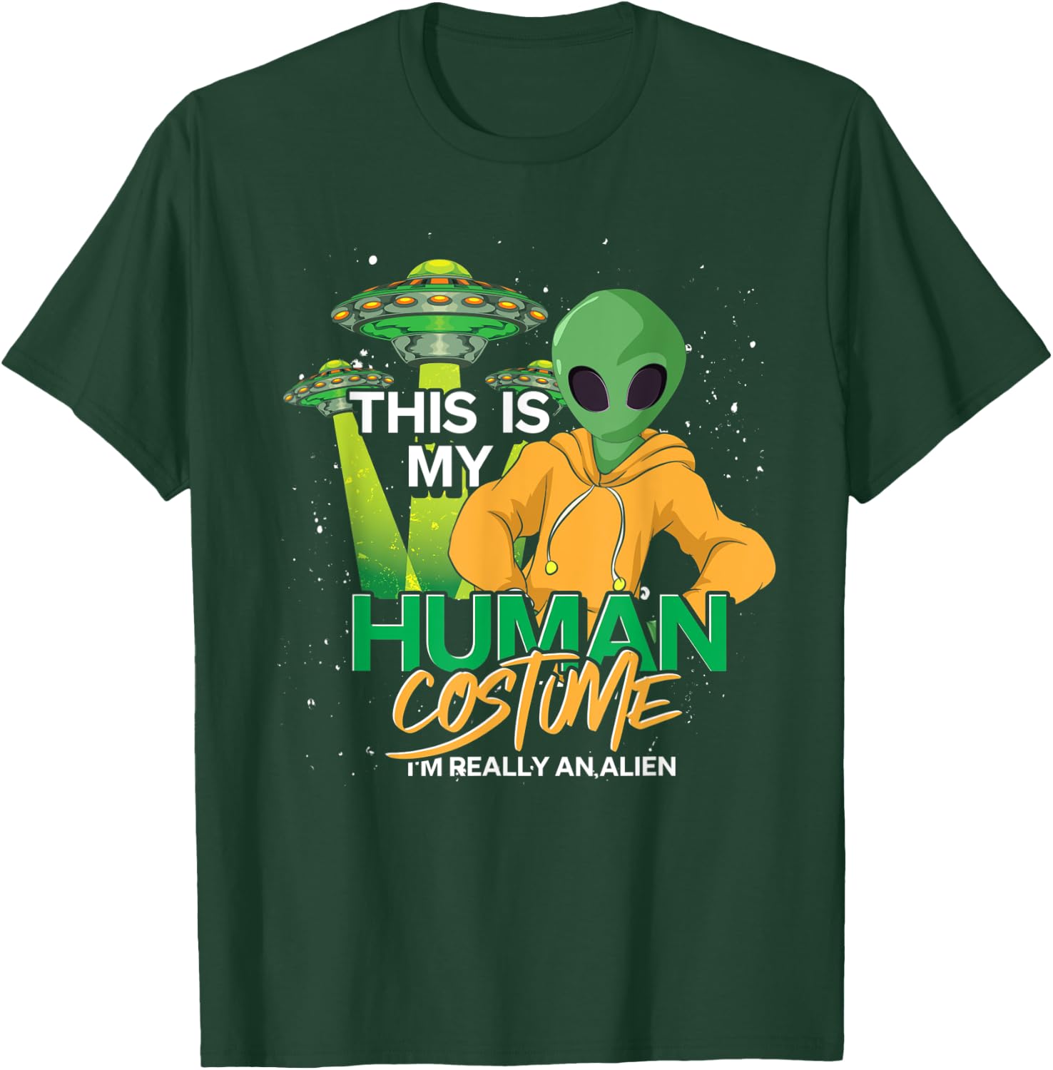 UFO Believer Alien Costume Extraterrestrial Funny Alien T-Shirt - T-Shirt | Forest
