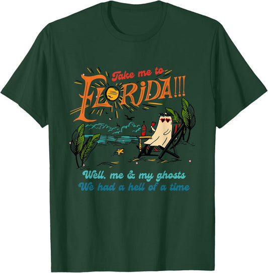 Take Me To Florida Well Me & My Ghosts Apparel T-Shirt - T-Shirt | Forest