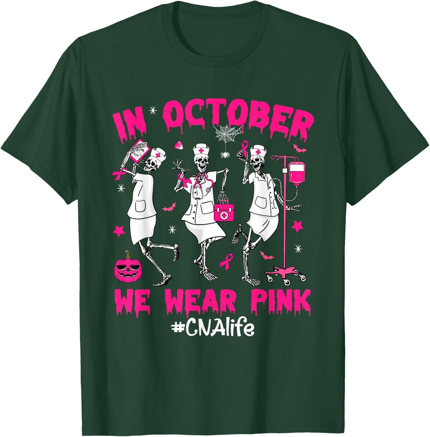 In October We Wear Pink CNA Life Nurse Breast Cancer T-Shirt - T-Shirt | Forest