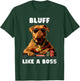 Bluff Like a Boss, Texas Holdem Poker T-Shirt - T-Shirt | Forest