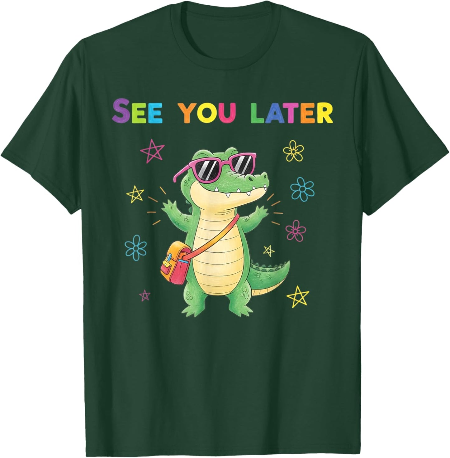 See You Later Alligator Summer Last Day Of School Teacher T-Shirt - T-Shirt | Forest