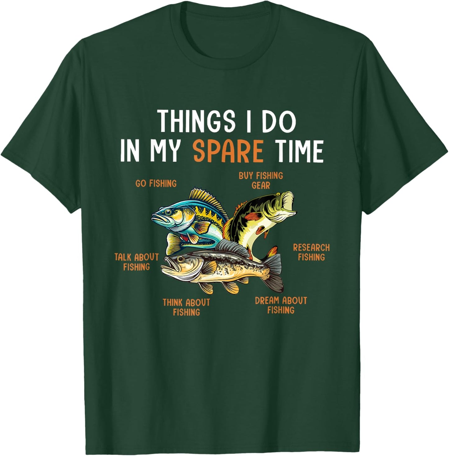 Things I Do In My Spare Time Funny Fishing Things T-Shirt - T-Shirt | Forest