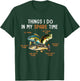 Things I Do In My Spare Time Funny Fishing Things T-Shirt - T-Shirt | Forest