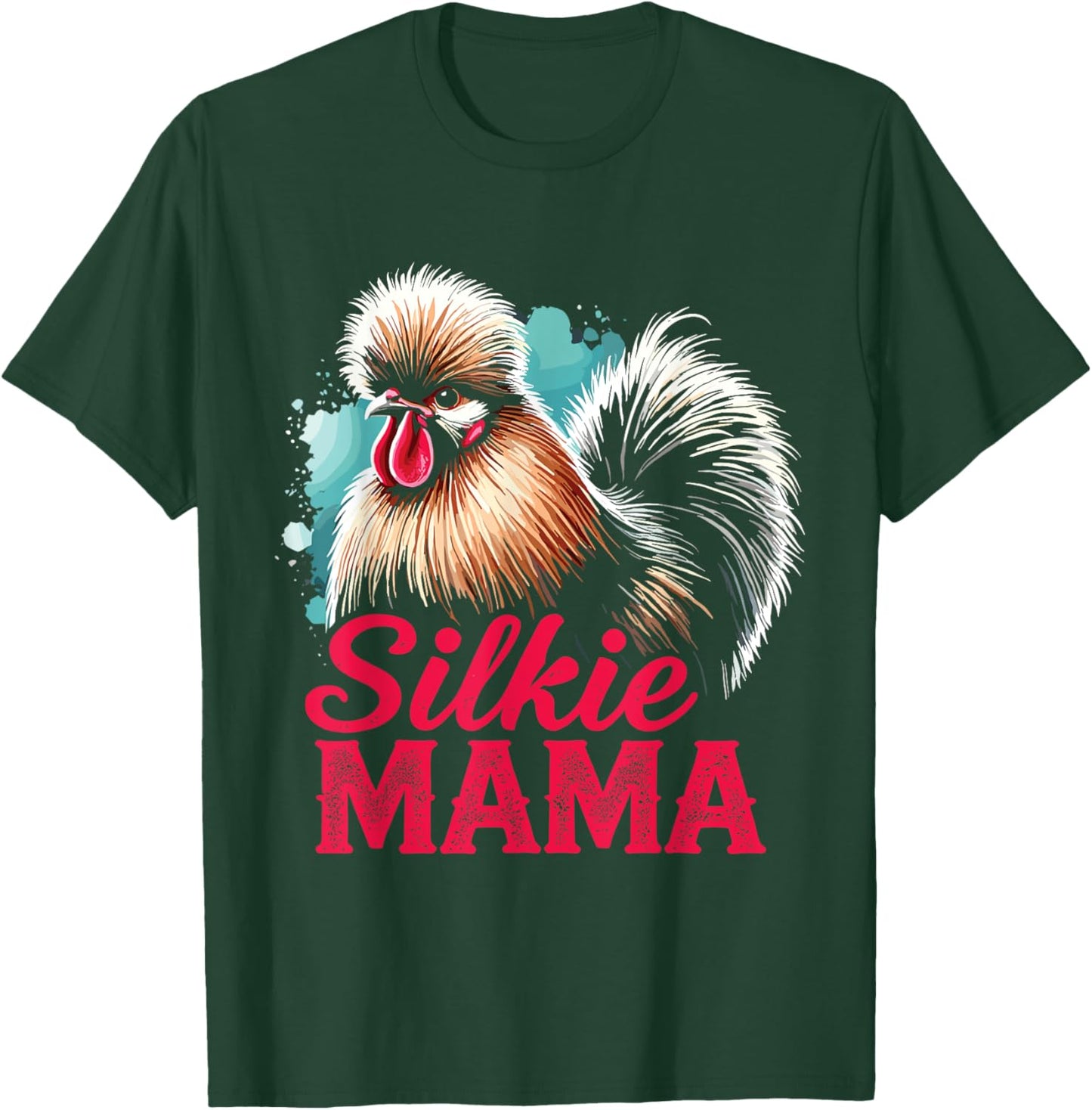 Silkie Chicken Silkie Mama Silky Chicken Owner Mothers Day T-Shirt - T-Shirt | Forest