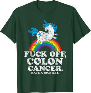 Fuck Off Colon Cancer | Survivor Quote | Unicorn Rainbow T-Shirt - T-Shirt | Forest