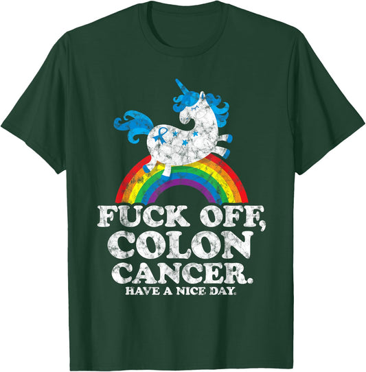 Fuck Off Colon Cancer | Survivor Quote | Unicorn Rainbow T-Shirt - T-Shirt | Forest