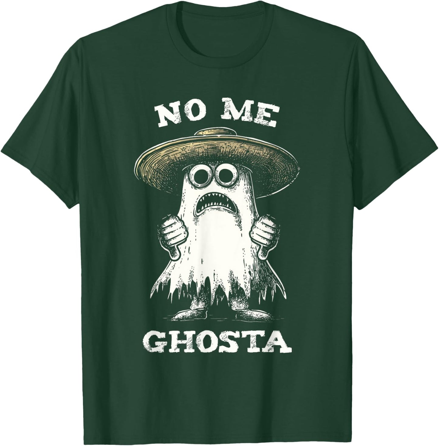 No Me Ghosta Funny Ghost Halloween Women Men T-Shirt - T-Shirt | Forest