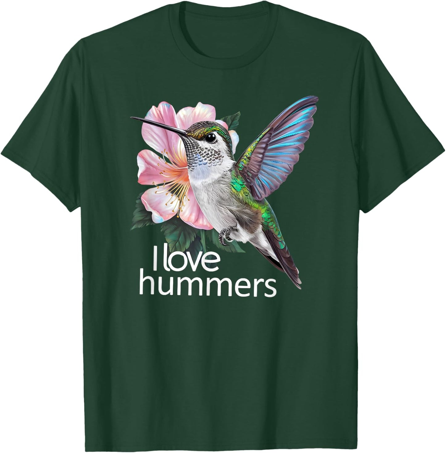 I Love Hummers Hummingbird Colibri T-Shirt - T-Shirt | Forest