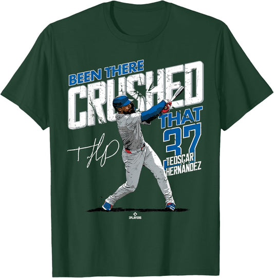 Been There Crushed That Teoscar Hernandez Los Angeles MLBPA T-Shirt - T-Shirt | Forest