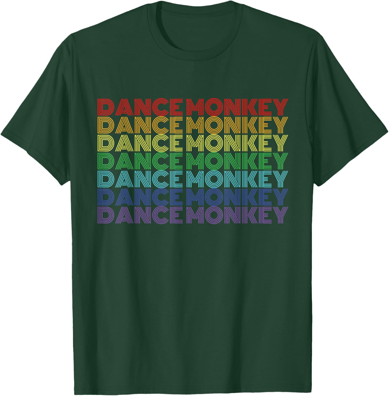 Dance Monkey Rainbow Color Text Gift Music Fan Lover T-Shirt - T-Shirt | Forest