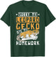 Sorry my leopard gecko ate my homework T-Shirt - T-Shirt | Forest