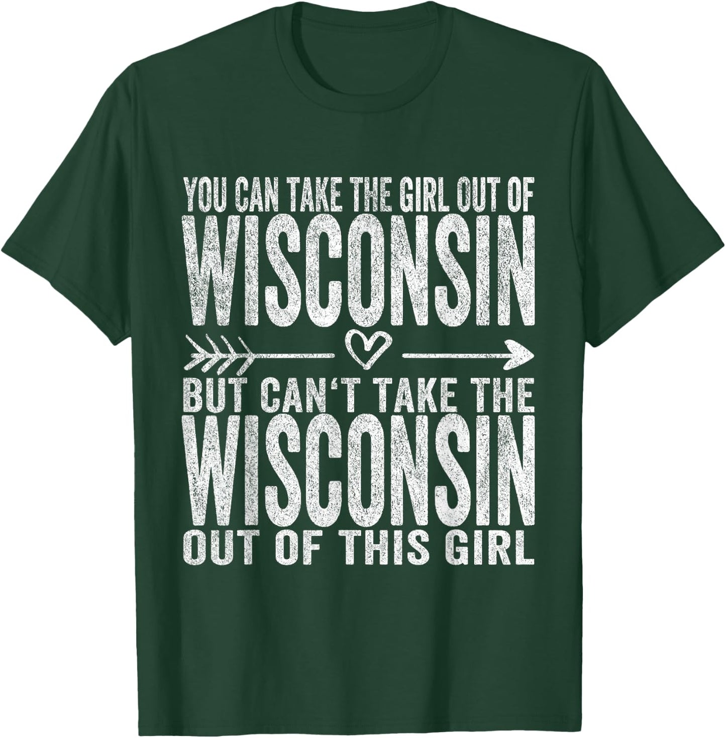 Girl Out Of Wisconsin Hometown Home Wisconsin T-Shirt - T-Shirt | Forest
