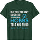 Hobbs Name - Try What Hobbs Told You to Do T-Shirt - T-Shirt | Forest