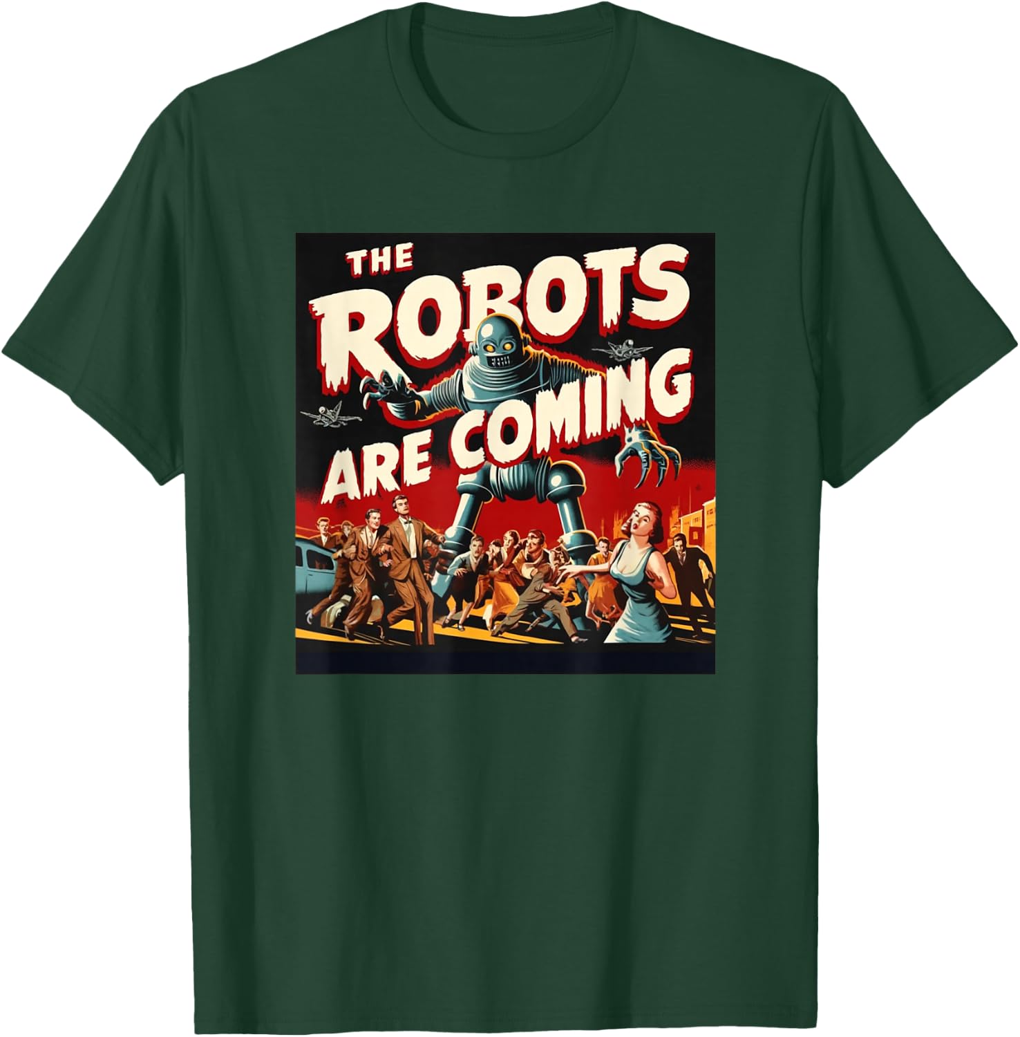 The Robots are Coming - Classic 50s Horror Design T-Shirt - T-Shirt | Forest