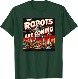 The Robots are Coming - Classic 50s Horror Design T-Shirt - T-Shirt | Forest