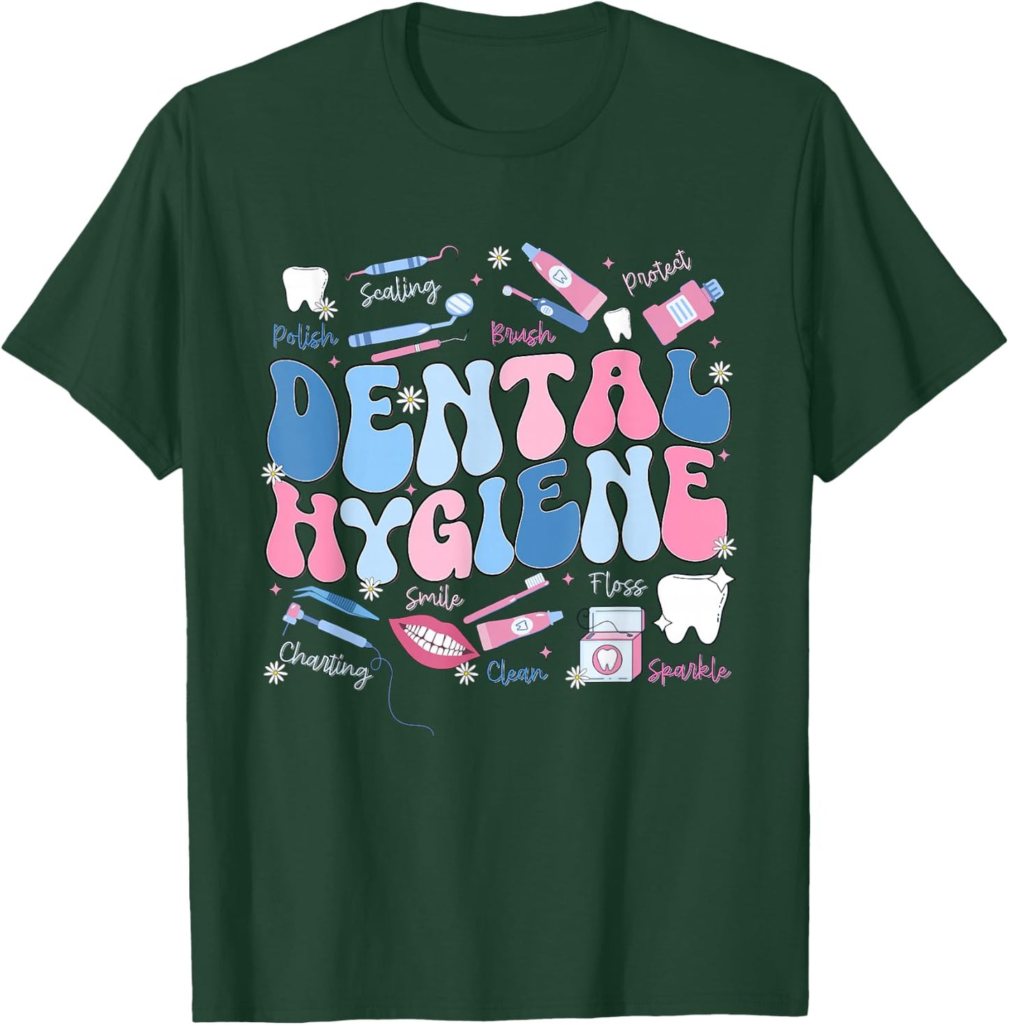 Funny Oral Hygiene National Dental Hygiene Month T-Shirt - T-Shirt | Forest