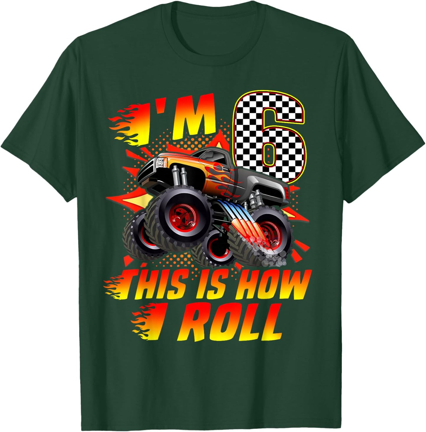 I'm 6 This Is How I Roll Monster Truck Car 6th Birthday Boys T-Shirt - T-Shirt | Forest