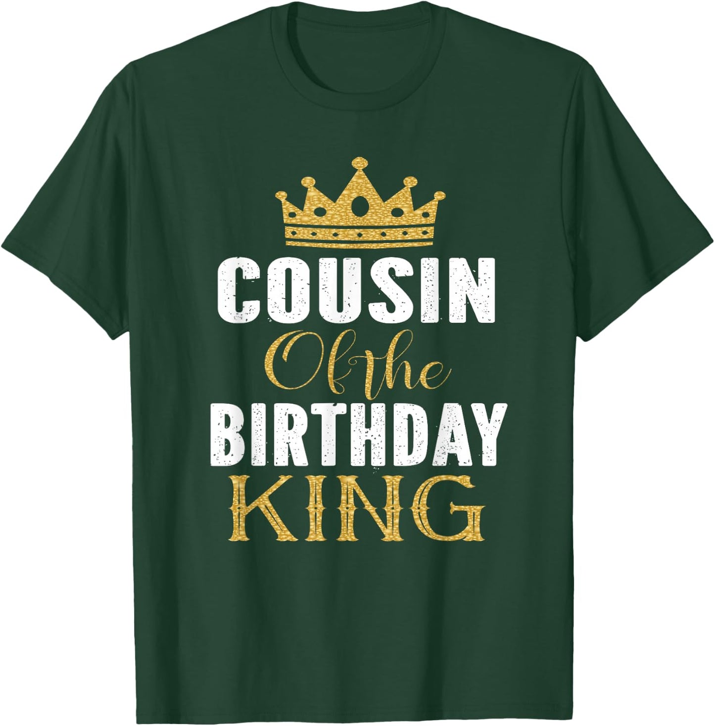 Cousin Of The Birthday King Boys Bday Party Gift T-Shirt - T-Shirt | Forest