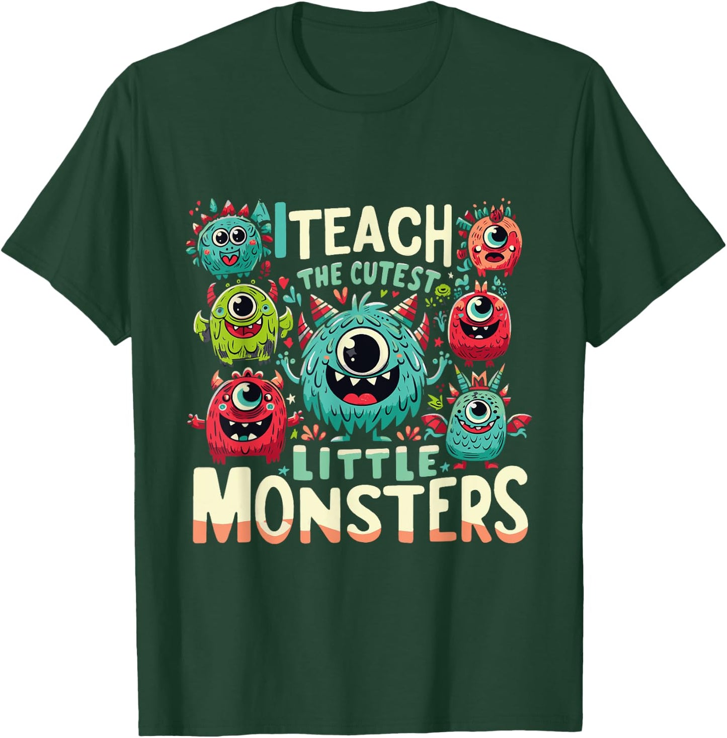 I Teach The Cutest Little Monsters Teacher Halloween Outfit Women T-Shirt - T-Shirt | Forest