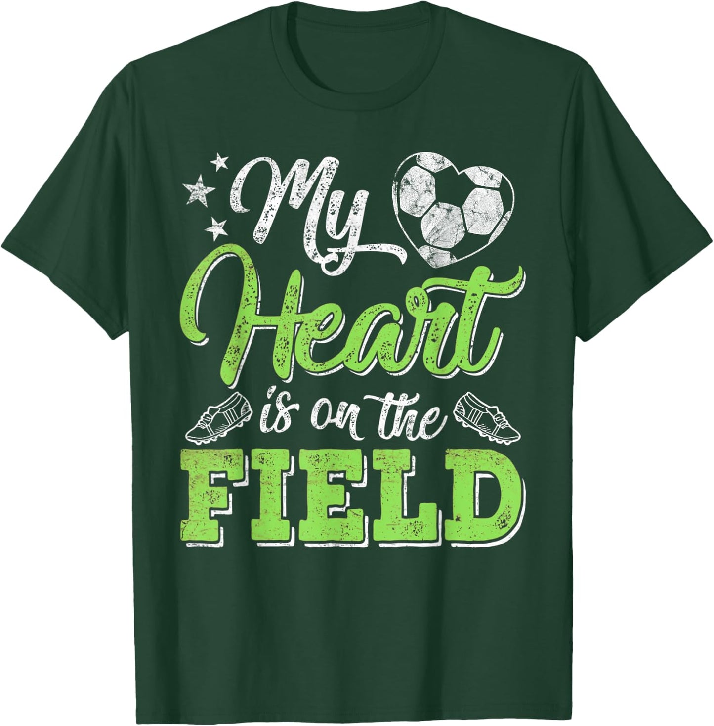 My Heart Is On That Field Soccer Gift Mom And Dad T-Shirt - T-Shirt | Forest