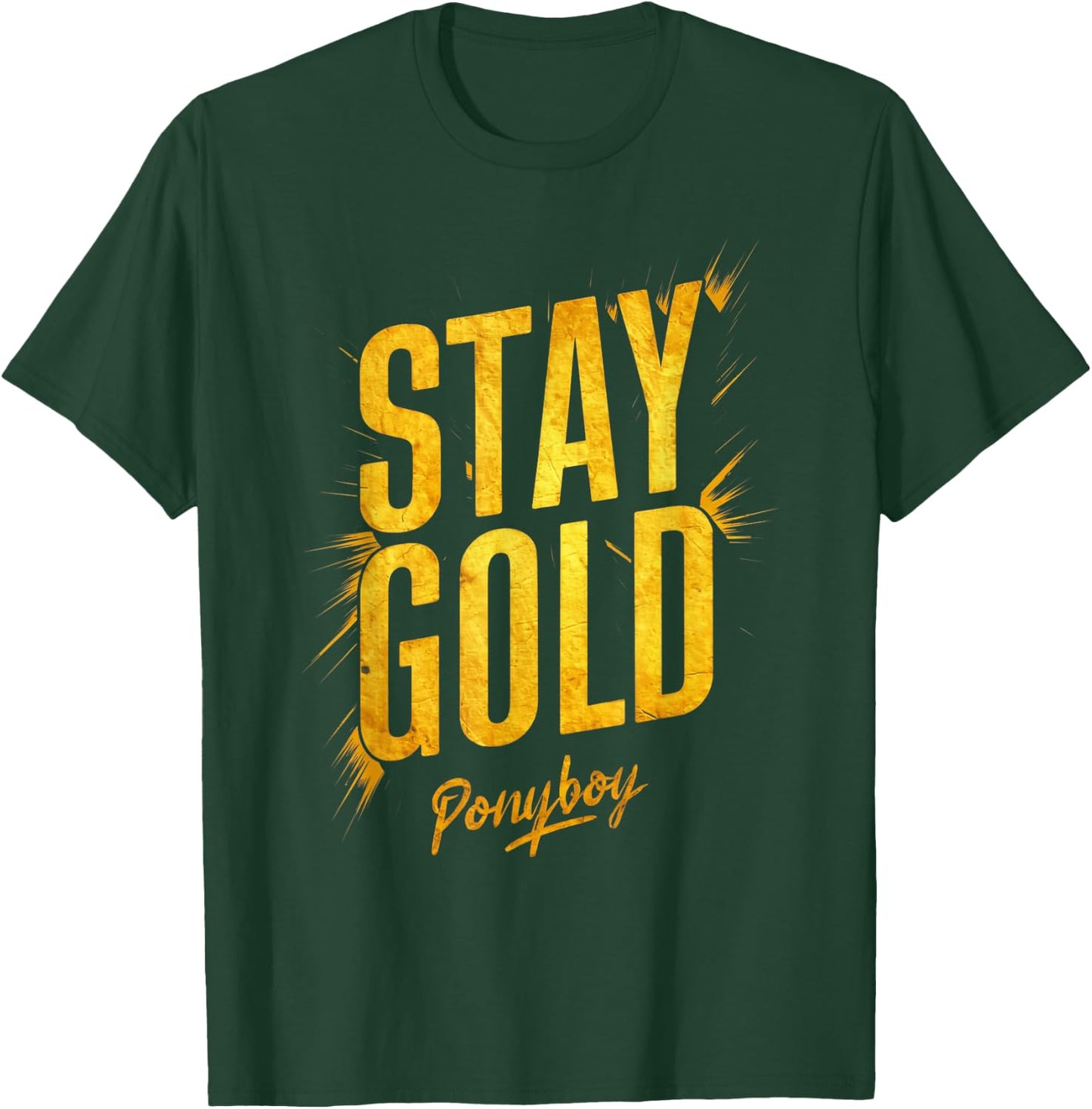 Stay Gold Ponyboy Classic 80s Outsider T-Shirt - T-Shirt | Forest