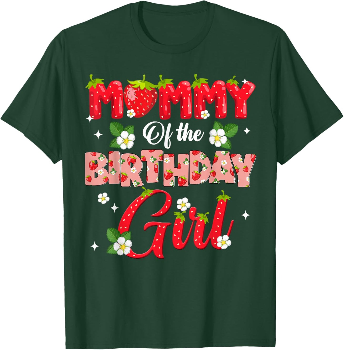 Mom Dad Mommy Birthday Girl Strawberry Berry Sweet One Two T-Shirt - T-Shirt | Forest