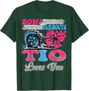 Burnouts or Bows Tio Loves You Gender Reveal Party T-Shirt - T-Shirt | Forest
