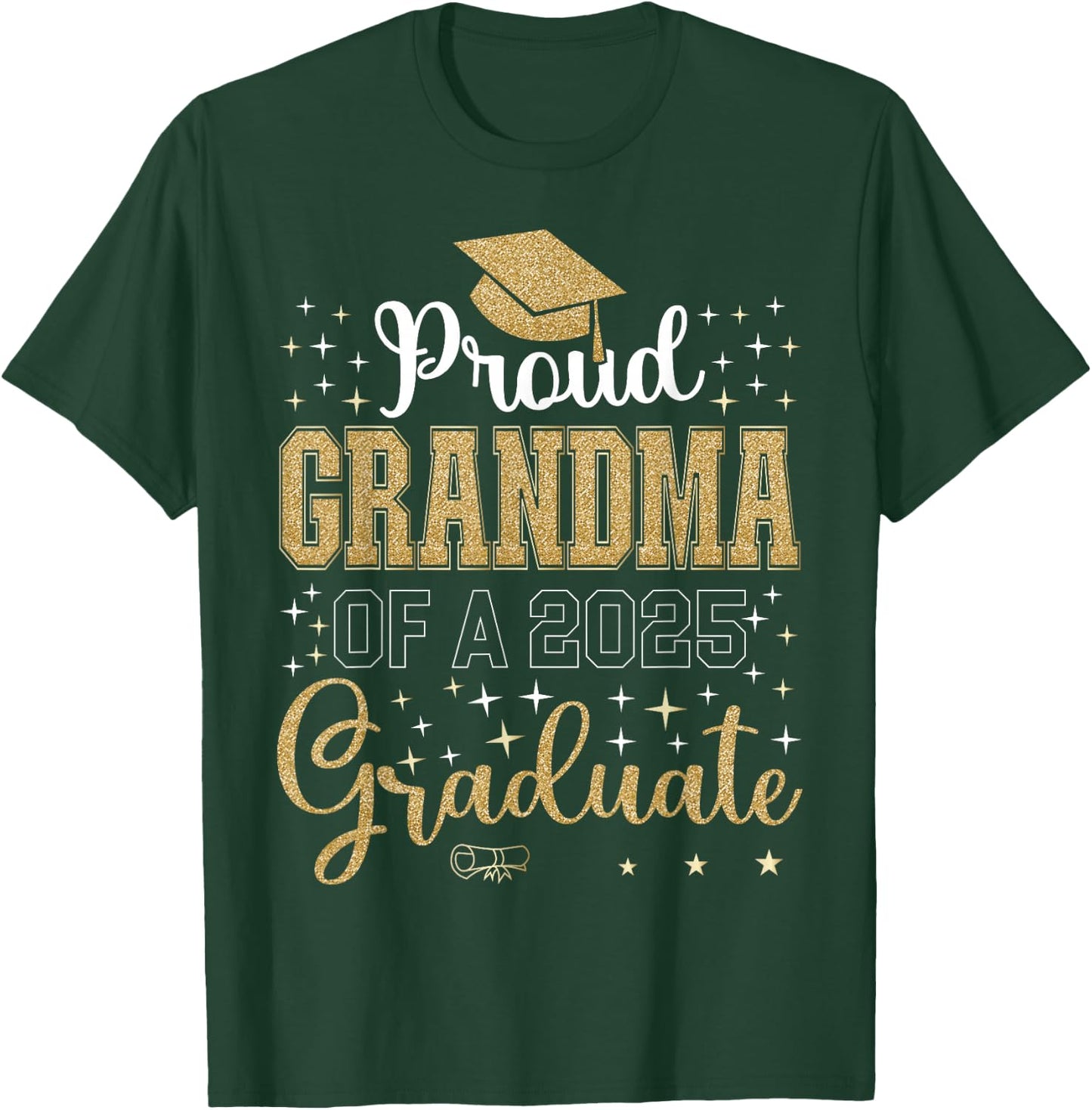 Proud Grandma of a class of 2025 graduate for graduation T-Shirt - T-Shirt | Forest