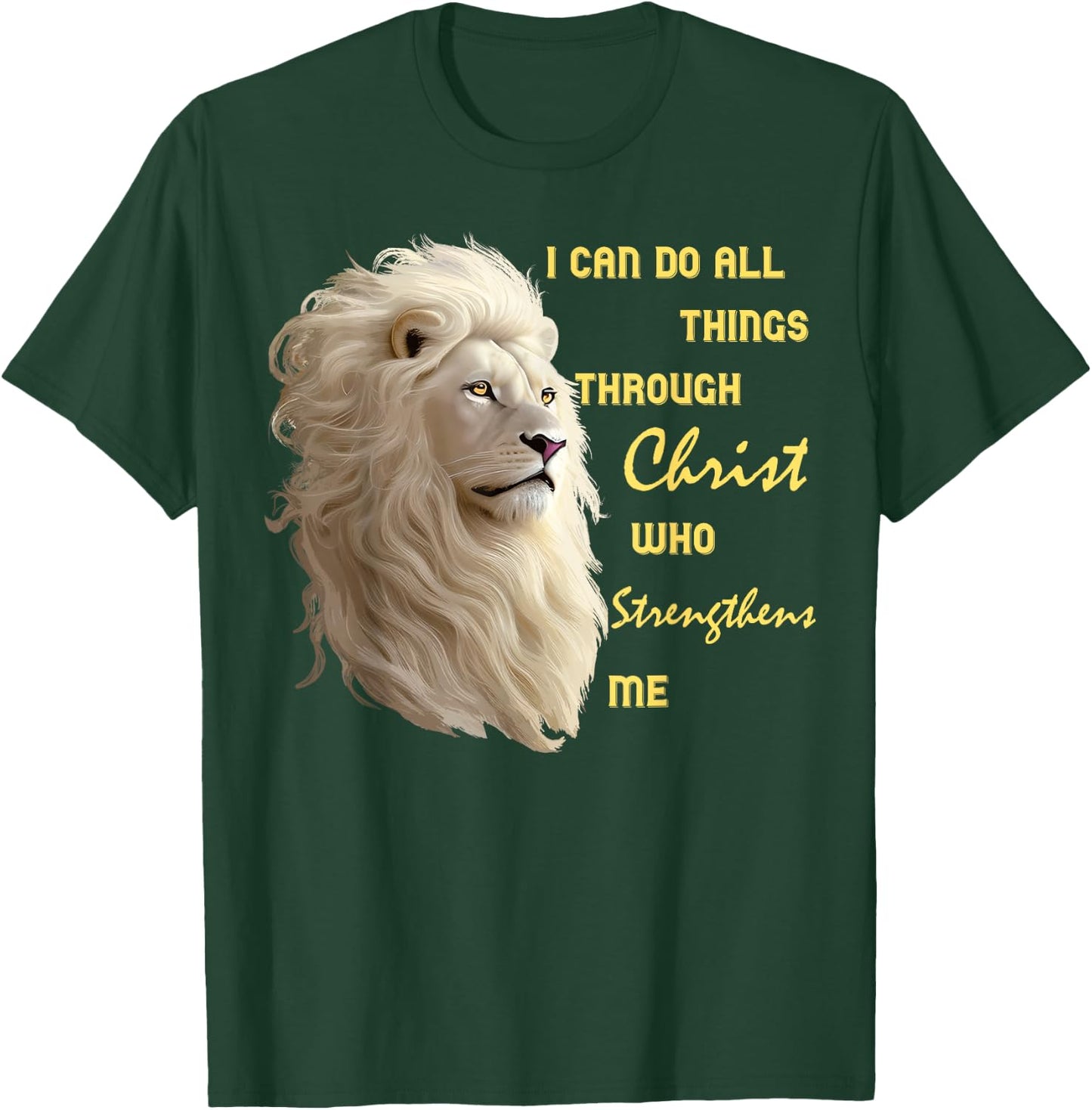 I Can Do All Things Through Christ, Beautiful Christian Lion T-Shirt - T-Shirt | Forest